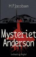 Mysteriet Anderson di Jacobsen H. P. Jacobsen edito da Lindhardt Og Ringhof