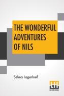 The Wonderful Adventures Of Nils di Selma Lagerloef edito da Lector House