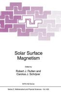 Solar Surface Magnetism edito da Springer Netherlands