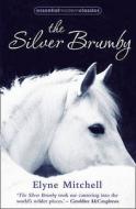 The Silver Brumby di Elyne Mitchell edito da HarperCollins Publishers