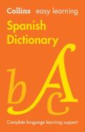 Easy Learning Spanish Dictionary di Collins Dictionaries edito da HarperCollins Publishers