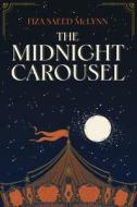 The Midnight Carousel di Fiza Saeed McLynn edito da Penguin Books Ltd