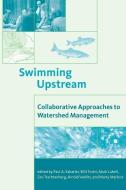 Swimming Upstream - Collaborative Approaches to Watershed Management di Paul A. Sabatier edito da MIT Press