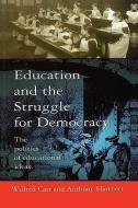 Education and the Struggle for Democracy di Wilfred Carr, John Carr edito da OPEN UNIV PR