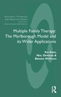Multiple Family Therapy di EIA ASEN edito da Taylor & Francis Ltd
