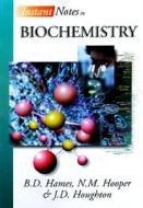 Instant Notes in Biochemistry di HAMES, Hooper, HOUGHTON edito da Taylor & Francis Inc