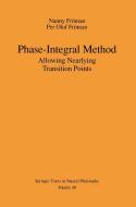 Phase-Integral Method: Allowing Nearlying Transition Points di Nanny Froman edito da SPRINGER NATURE