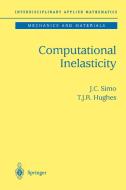 Computational Inelasticity di J. C. Simo, Thomas J. R. Hughes edito da Springer-verlag New York Inc.