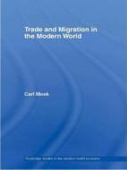 Trade and Migration in the Modern World di Carl Mosk edito da Routledge
