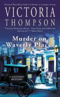 Murder on Waverly Place: A Gaslight Mystery di Victoria Thompson edito da BERKLEY BOOKS