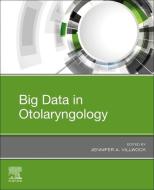 Big Data in Otolaryngology edito da ELSEVIER