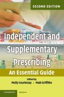 Independent and Supplementary Prescribing edito da Cambridge University Press