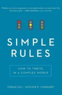 Simple Rules di Donald Sull, Kathleen M. Eisenhardt edito da Houghton Mifflin Harcourt