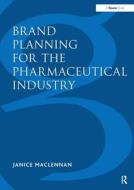 Brand Planning For The Pharmaceutical Industry