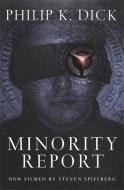 Minority Report di Philip K. Dick edito da Orion Publishing Co