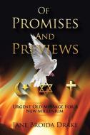 Of Promises and Previews di Jane Drake edito da iUniverse