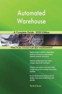 Automated Warehouse A Complete Guide - 2 di GERARDUS BLOKDYK edito da Lightning Source Uk Ltd