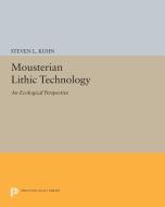 Mousterian Lithic Technology di Steven L. Kuhn edito da Princeton University Press