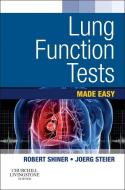 Lung Function Tests Made Easy di Robert J. Shiner, Joerg Steier edito da Elsevier Health Sciences