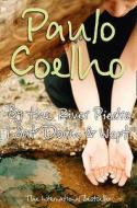 By the River Piedra I Sat Down and Wept di Paulo Coelho edito da HarperCollins Publishers