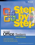 Microsoft Office System Step By Step 2003 Edition di Inc. Online Training Solutions, Curtis Frye edito da Microsoft Press,u.s.