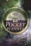 Llewellyn\'s 2013 Astrological Pocket Planner edito da Llewellyn Publications,u.s.
