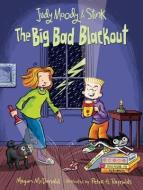 Judy Moody and Stink: The Big Bad Blackout di Megan McDonald edito da CANDLEWICK BOOKS
