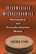 Intermediate Microeconomics: Neoclassical and Factually-oriented Models di Lester O. Bumas edito da Taylor & Francis Ltd