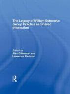 The Legacy of William Schwartz di Alex Gitterman edito da Routledge