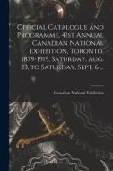 OFFICIAL CATALOGUE AND PROGRAMME, 41ST A di CANADIAN NATIONAL EX edito da LIGHTNING SOURCE UK LTD