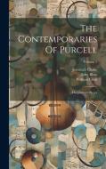 The Contemporaries Of Purcell: Harpsichord Pieces; Volume 1 di John Blow, William Croft, Jeremiah Clarke edito da LEGARE STREET PR