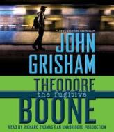 Theodore Boone: The Fugitive di John Grisham edito da Listening Library (Audio)