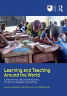 Learning and Teaching Around the World di Kimberly Safford, Liz Chamberlain edito da Taylor & Francis Ltd