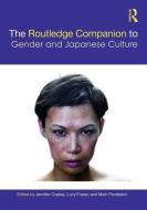 The Routledge Companion To Gender And Japanese Culture edito da Taylor & Francis Ltd