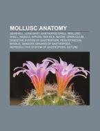 Mollusc Anatomy: Love Dart, Mollusc Shel di Books Llc edito da Books LLC, Wiki Series