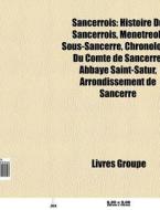 Sancerrois: Histoire Du Sancerrois, M N di Livres Groupe edito da Books LLC, Wiki Series