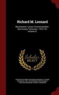 Richard M. Leonard di Francis Peloubet Farquhar, Marshall H Kuhn, Richard M 1908- Ive Leonard edito da Andesite Press