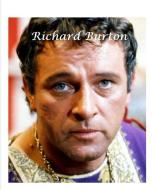 Richard Burton di Arthur Miller edito da BLURB INC