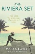 The Riviera Set di Mary S. Lovell edito da Little, Brown Book Group