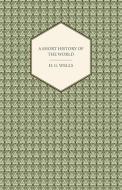 A Short History of the World di H. G. Wells edito da Martindell Press