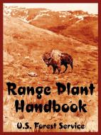 Range Plant Handbook di Forest Service U. S. Forest Service edito da INTL LAW & TAXATION PUBL