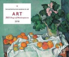 Art: 365 Days Of Masterpieces 2018 Desk Calendar di The Metropolitan Museum of Art edito da Abrams