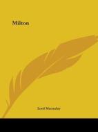 Milton di Lord Macaulay edito da Kessinger Publishing, Llc