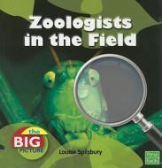 Zoologists in the Field di Richard Spilsbury edito da First Facts Books