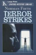 Terror Strikes di Norman Firth edito da Linford Mystery
