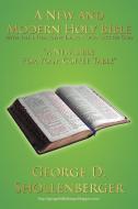 A New and Modern Holy Bible with the Intelligent Design of An Active God di George D. Shollenberger edito da AuthorHouse