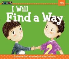 I Will Find a Way Shared Reading Book (Lap Book) di Barbara M. Linde edito da NEWMARK LEARNING LLC