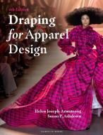 Draping For Apparel Design di Helen Joseph-Armstrong, Susan P. Ashdown edito da Bloomsbury Publishing PLC
