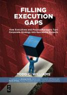 Filling Execution Gaps di Todd C. Williams edito da De Gruyter