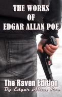 The Works of Edgar Allan Poe: The Raven Edition di Edgar Allan Poe edito da Createspace